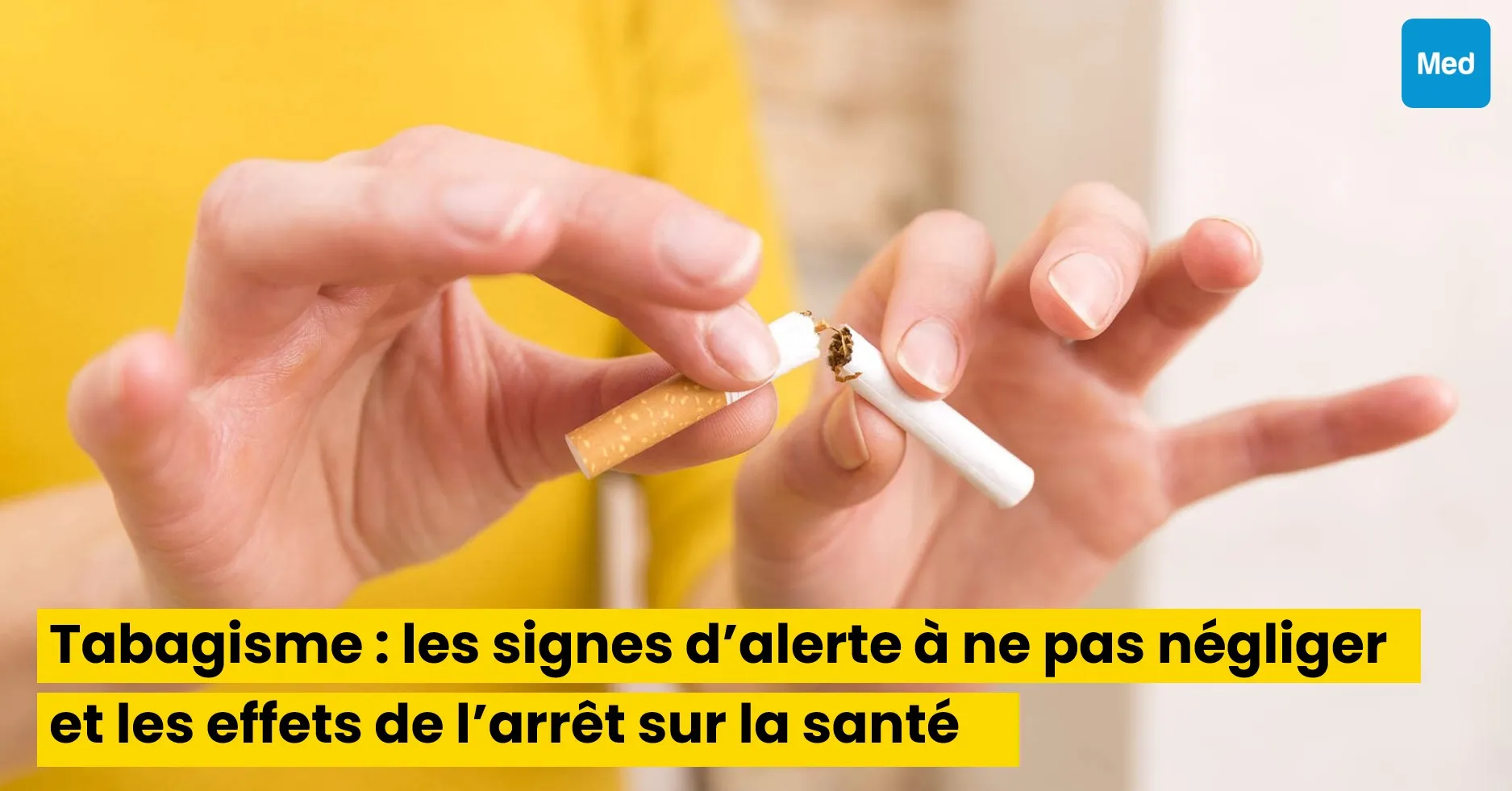 Tabagisme : les signes d’alerte à ne pas négliger et les effets de l’arrêt sur la santé